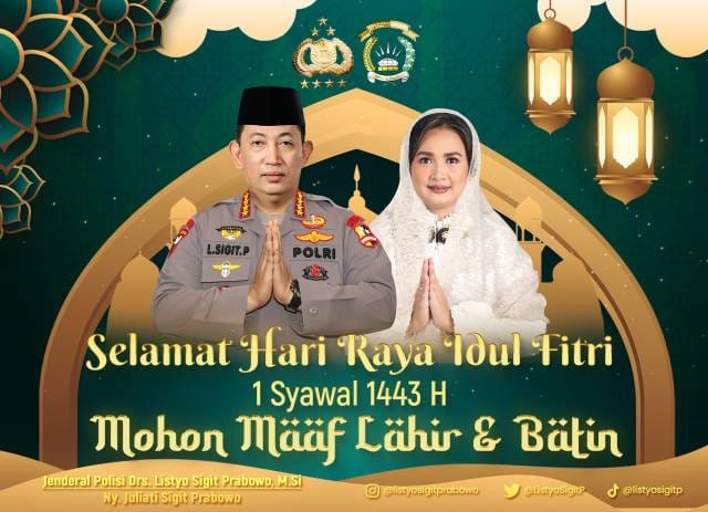 Kapolri Jendral Lestyo Sigit Prabowo menyampaikan selamat hari raya Idul Fitri 1443 H. Kepada seluruh umat muslim